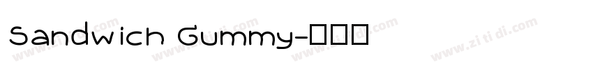 Sandwich Gummy字体转换